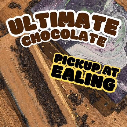 Ultimate Chocolate (Pickup@ Ealing)