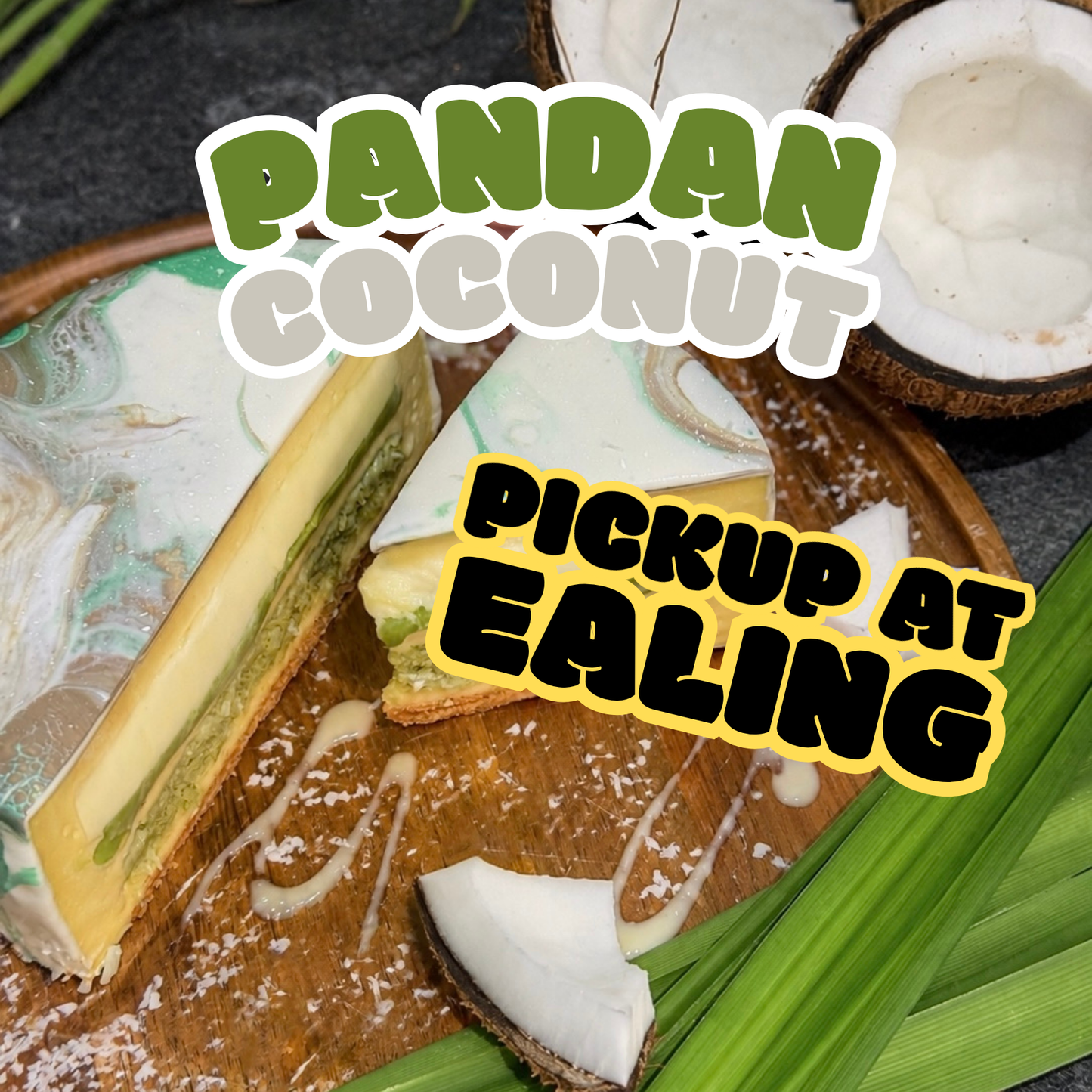 🥥 Pandan Coconut (Pickup @ Ealing)